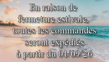 Fermeture estivale